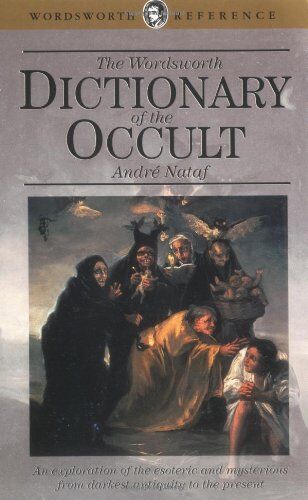 Nataf a - Dictionary of the Occult (Wordsworth Collection) - Preis vom 17.10.2026 19:25:27 h