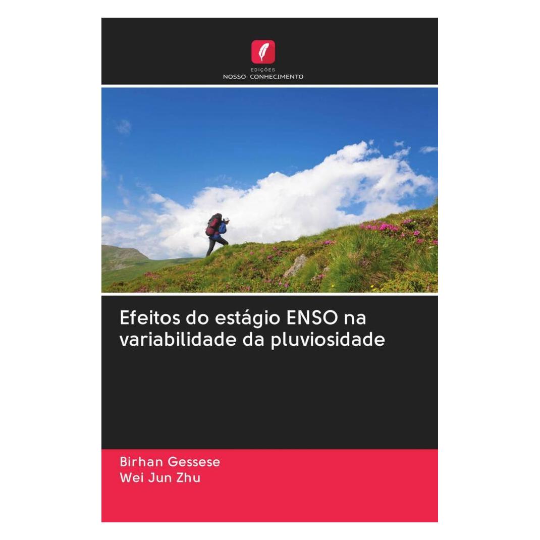 Edicoes Nosso Conhecimento Efeitos do estágio ENSO na variabilidade da pluviosidade (Deutsch, Softcover, Birhan Gessese, Wei Jun Zhu) (56164994)