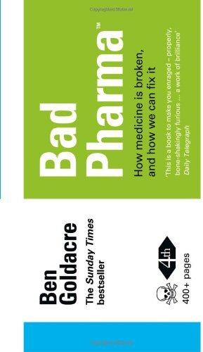 Ben Goldacre - Bad Pharma: How drug companies mislead doctors and harm patients (Cahiers Edifa) - Preis vom 10.10.2026 11:48:34 h