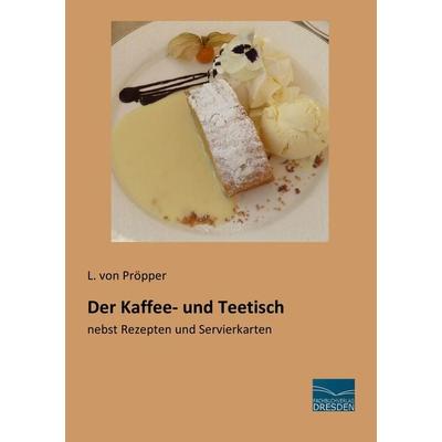 Der Kaffee- und Teetisch, Taschenbuch von , Fachbuchverlag Dresden, 978-3-95692-943-4