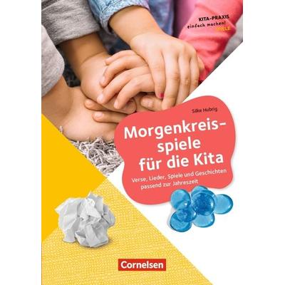 Morgenkreisspiele für die Kita, Taschenbuch von Silke Hubrig, Cornelsen bei Verlag an der Ruhr GmbH, 978-3-8346-5242-3