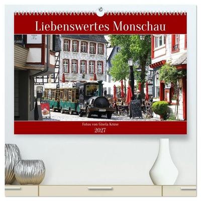 Liebenswertes Monschau (hochwertiger Premium Wandkalender 2027 DIN A2 quer), Kunstdruck in Hochglanz
