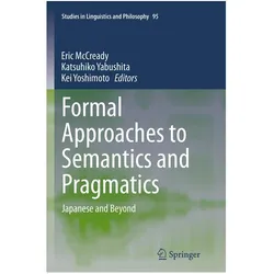 Formal Approaches to Semantics and Pragmatics, Fachbücher von Elin McCready, Katsuhiko Yabushita, Kei Yoshimoto, Katsuhiko, KEI, Yabushita, Yoshimoto