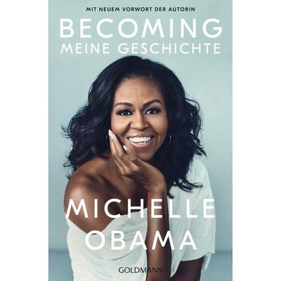 BECOMING, Taschenbuch von Michelle Obama, Goldmann, 978-3-442-31647-2