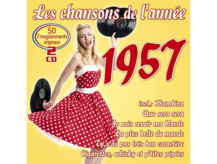 Les chansons de l'annee 1957