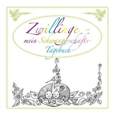 Zwillinge - mein Schwangerschafts-Tagebuch, Gebundene Ausgabe von Gisela Otto, BoD – Books on Demand, 978-3-7504-0400-7