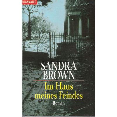 Im Haus meines Feindes, Taschenbuch von Sandra Brown, Blanvalet