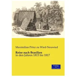 Reise nach Brasilien, Ratgeber von Maximilian Prinz zu Wied-Neuwied