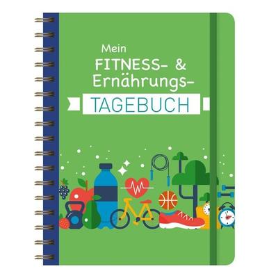 Mein Fitness- & Ernährungs-Tagebuch, Gebundene Ausgabe von , Lingen