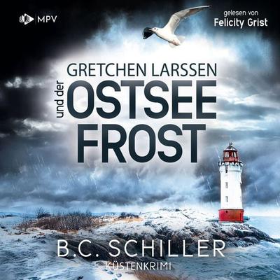 Gretchen Larssen und der Ostseefrost - B.C. Schiller, Audio, 4069829241601