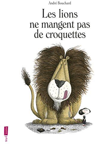 André Bouchard - Les lions ne mangent pas de croquettes - Preis vom 09.10.2026 07:28:09 h