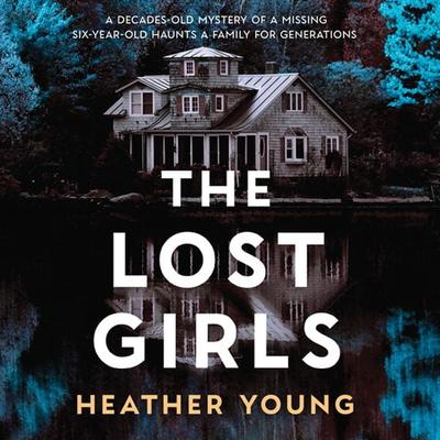 The Lost Girls - Heather Young, Audio, 9781399120258