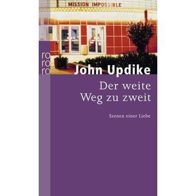 Der weite Weg zu zweit, Taschenbuch von John Updike, Rowohlt Taschenbuch