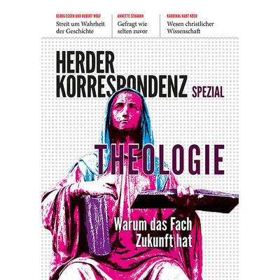 Theologie, Geheftet von Annette Schavan,Herder Korrespondenz,Konrad Huber,Amir Dziri,Veronika Hoffmann, Herder, 978-3-451-27547-0