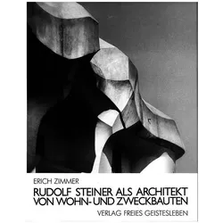 Rudolf Steiner als Architekt von Wohn- und Zweckbauten, Fachbücher von Erich Zimmer