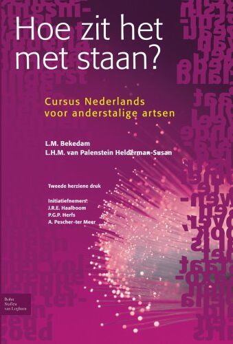 L.M. Bekedam - Hoe zit het met staan?: Cursus Nederlands voor anderstalige artsen - Preis vom 09.10.2026 07:28:09 h