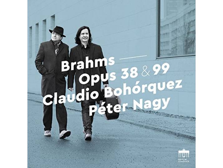 Bohorquez/Nagy;Brahms Cello Sonatas