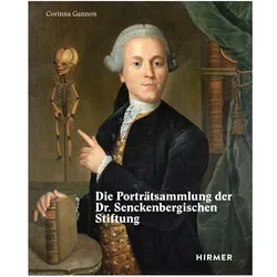 Die Porträtsammlung der Dr. Senckenbergischen Stiftung, Sachbücher von Dr. Senckenbergische Stiftung, Corinna Gannon