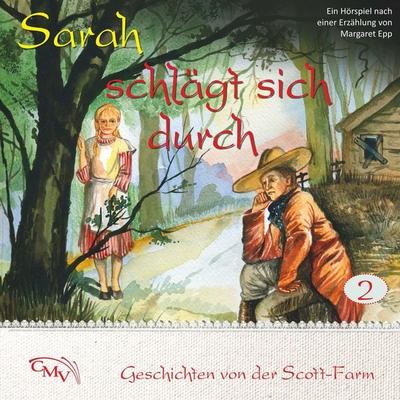 Sarah schlägt sich durch - Margaret Epp, Audio, 9783867019620