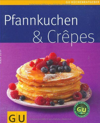 Tanja Dusy - Pfannkuchen & Crepes (GU Küchenratgeber Relaunch 2006) - Preis vom 16.10.2026 11:41:07 h