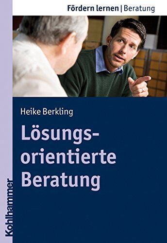 Heike Berkling - Lösungsorientierte Beratung (Fordern Lernen) - Preis vom 11.10.2026 03:10:56 h