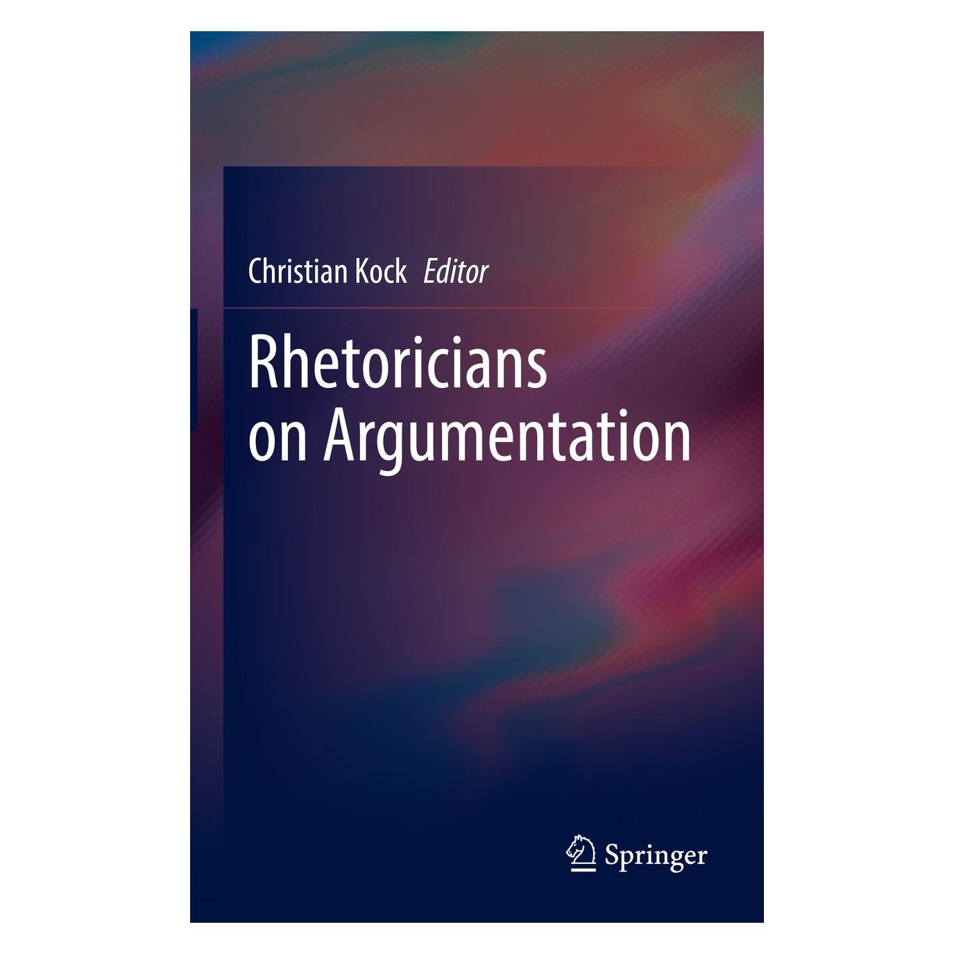 Springer Rhetoricians on Argumentation (Christian Kock, Englisch) (9783031188015)