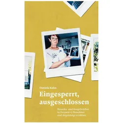 Eingesperrt, ausgeschlossen, Sachbücher von Daniela Kuhn, Franziska Sprecher
