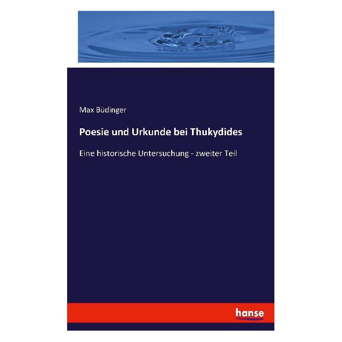 Hansebooks Poesie und Urkunde bei Thukydides (Deutsch, Softcover, Max Büdinger) (35164790)
