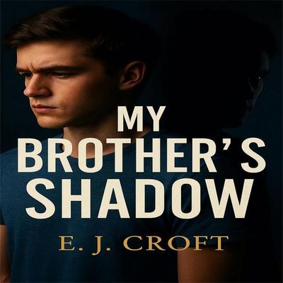 My Brother's Shadow - E. J. Croft, Audio, 4069828674868