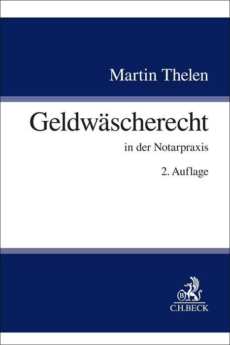 Martin Thelen - Geldwäscherecht: in der notariellen Praxis - Preis vom 09.10.2026 07:28:09 h