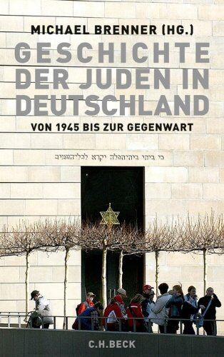Michael Brenner - Geschichte der Juden in Deutschland von 1945 bis zur Gegenwart: Politik, Kultur und Gesellschaft - Preis vom 11.10.2026 03:10:56 h