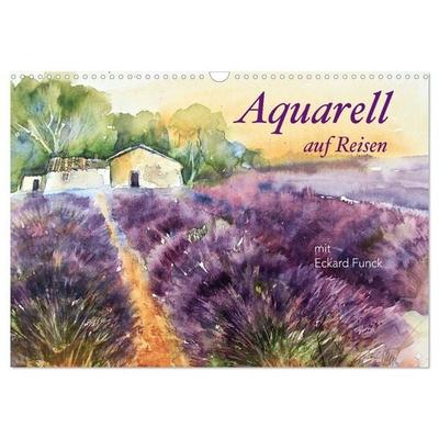 Aquarell auf Reisen - mit Eckard Funck (Wandkalender 2027 DIN A3 quer), CALVENDO Monatskalender