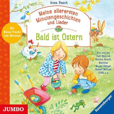Meine allerersten Minutengeschichten und Lieder. Bald ist Ostern - Anna Pooch, Audio, 4064066291068