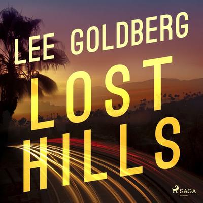 Lost Hills - Lee Goldberg, Audio, 9788728465752