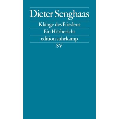 Klänge des Friedens, Taschenbuch von Dieter Senghaas, Suhrkamp, 978-3-518-12214-3
