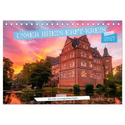 Unser Rhein-Erft-Kreis - Ein Jahr im magischen Licht (Tischkalender 2027 DIN A5 quer), CALVENDO Monatskalender