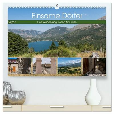 Einsame Dörfer - Eine Wanderung in den Abruzzen (hochwertiger Premium Wandkalender 2027 DIN A2 quer), Kunstdruck in Hochglanz