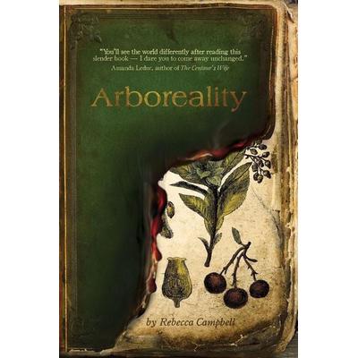 Arboreality, Taschenbuch von Rebecca Campbell, Stelliform Press, 978-1-77768-232-3