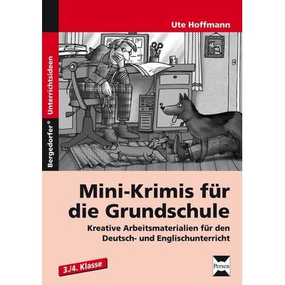 Mini-Krimis für die Grundschule, Taschenbuch von Ute Hoffmann, Persen Verlag in der AAP Lehrerwelt GmbH, 978-3-403-23133-2