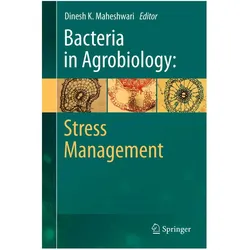 Bacteria in Agrobiology: Stress Management, Fachbücher von Dinesh K. Maheshwari, Dinesh, K Maheshwari