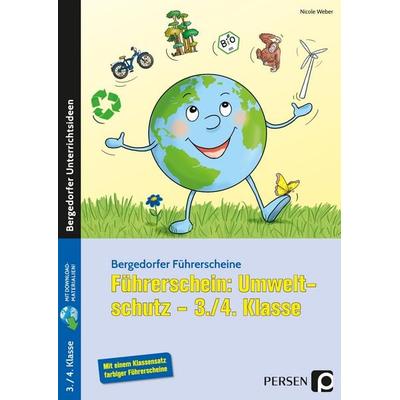 Führerschein: Umweltschutz - 3./4. Klasse, Set von Nicole Weber, Persen Verlag in der AAP Lehrerwelt GmbH, 978-3-403-20674-3