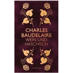 Wein und Haschisch, Belletristik von Charles Baudelaire