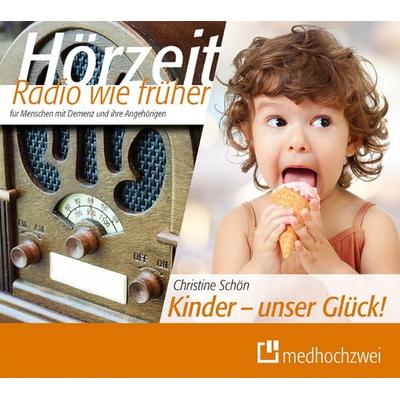 Kinder - unser Glück! - Christine Schön, Audio, 9783862163120