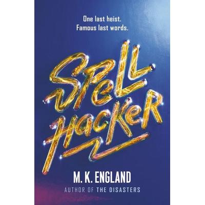 Spellhacker, Taschenbuch von M. K. England, Harper Collins (US)