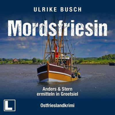 Mordsfriesin - Ulrike Busch, Audio, 4255674811049