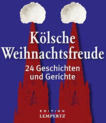 Ludwig Kroner - Kölsche Weihnachtsfreude: 24 Geschichten und Gerichte - Preis vom 17.10.2026 19:25:27 h