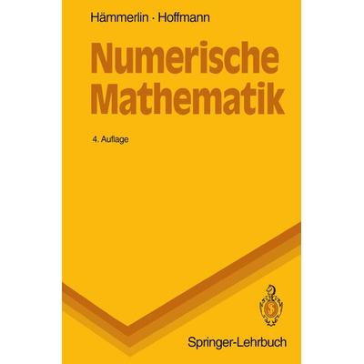 Numerische Mathematik, Taschenbuch von Günther Hämmerlin,Karl-Heinz Hoffmann, Springer Berlin