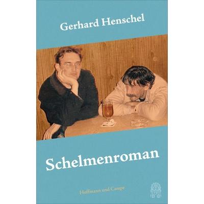 Schelmenroman, Gebundene Ausgabe von Gerhard Henschel, Hoffmann Und Campe, 978-3-455-01664-2