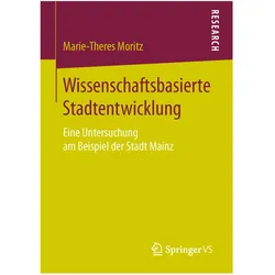 Wissenschaftsbasierte Stadtentwicklung, Fachbücher von Marie-Theres Moritz