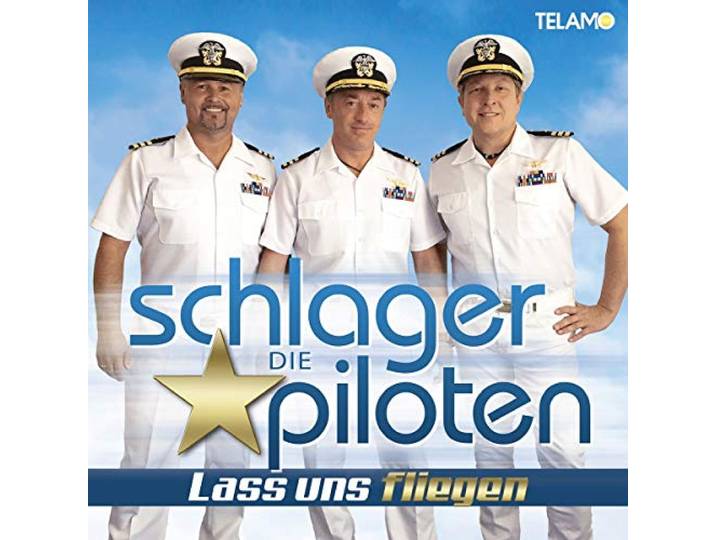 Schlagerpiloten, D: Lass uns fliegen